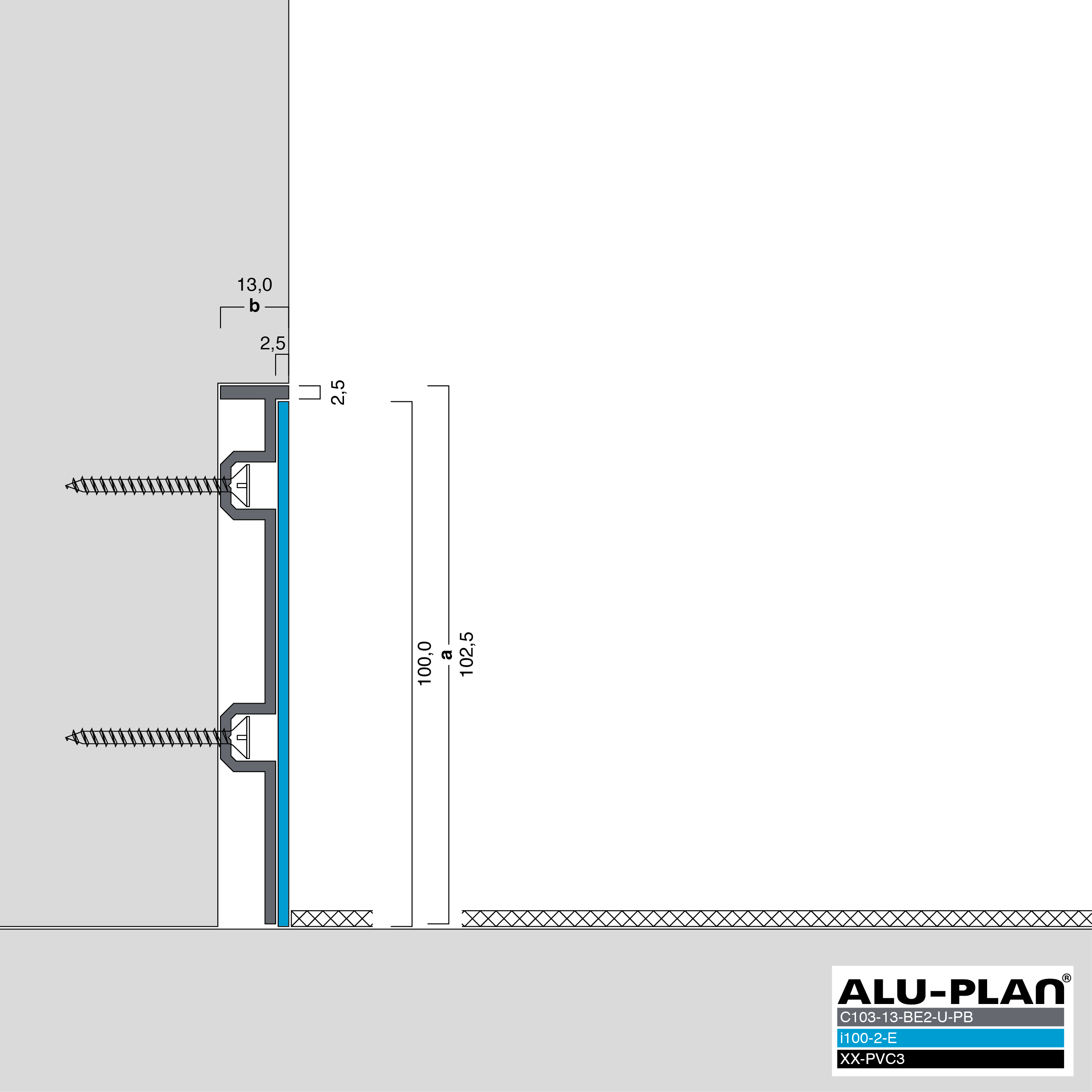 ALU-PLAN® Installation :: C103-13-BE2-U-PB-i100-2-E-XX-PVC3