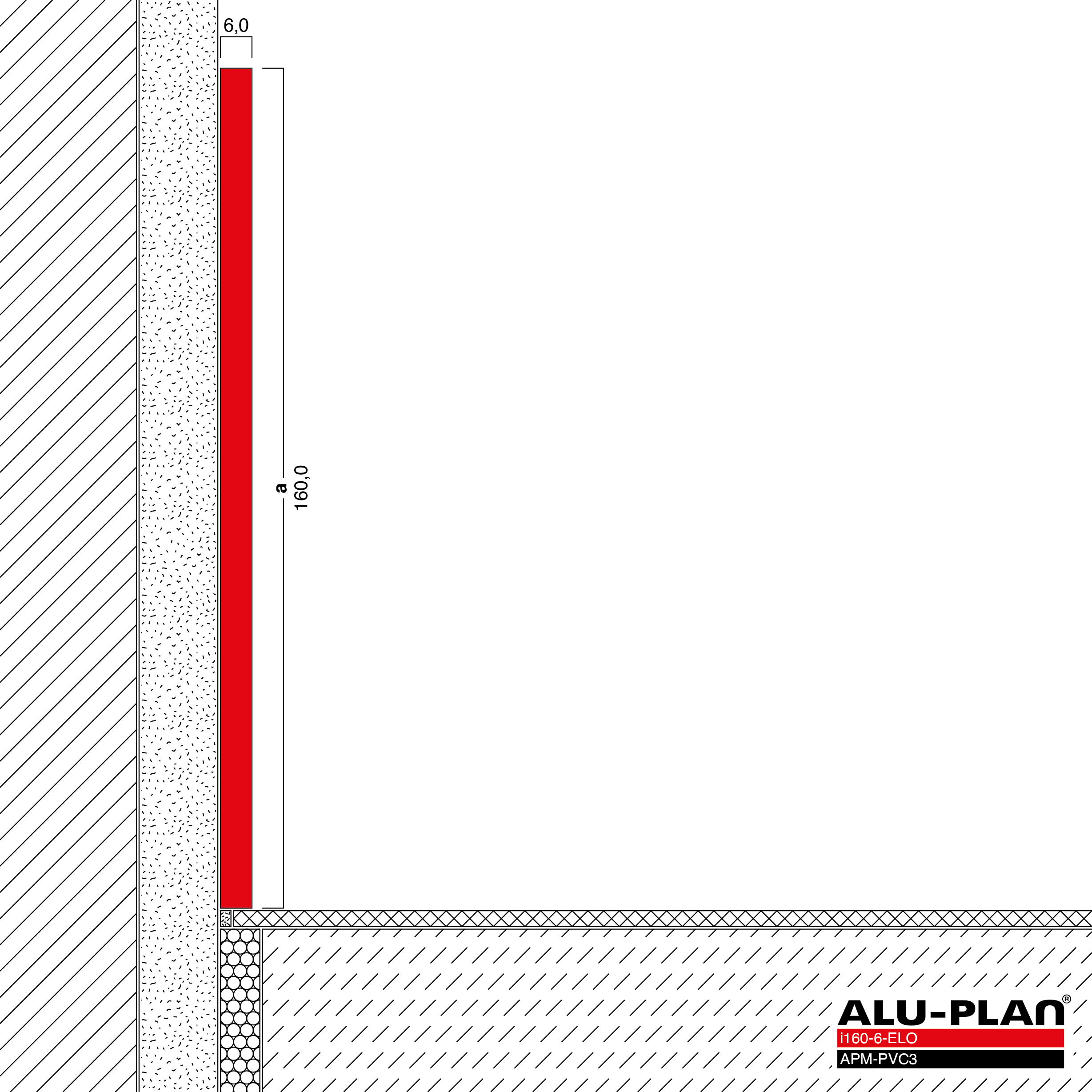 ALU-PLAN® Installation :: i160-6-ELO-APM-PVC3