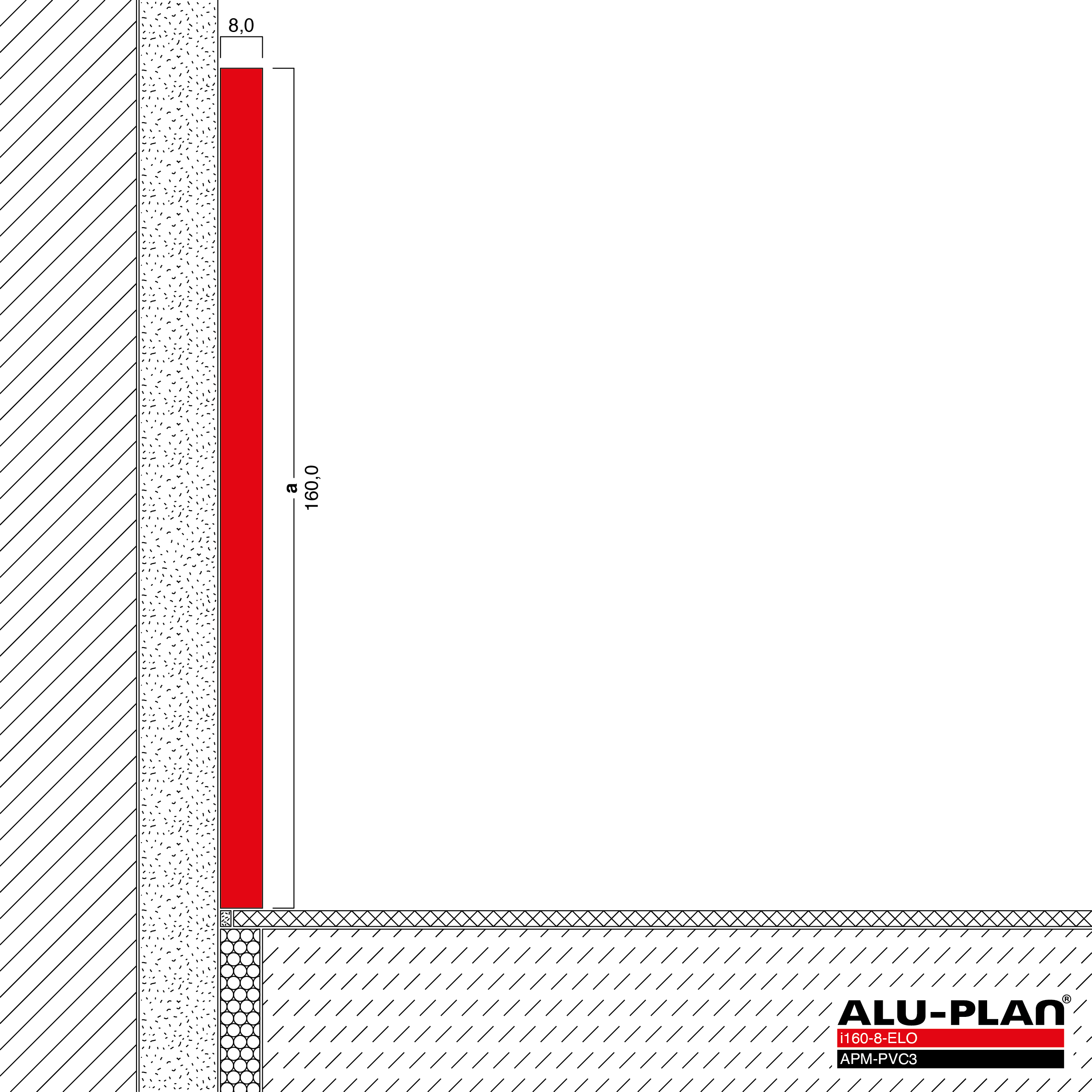 ALU-PLAN® Installation :: i160-8-ELO-APM-PVC3