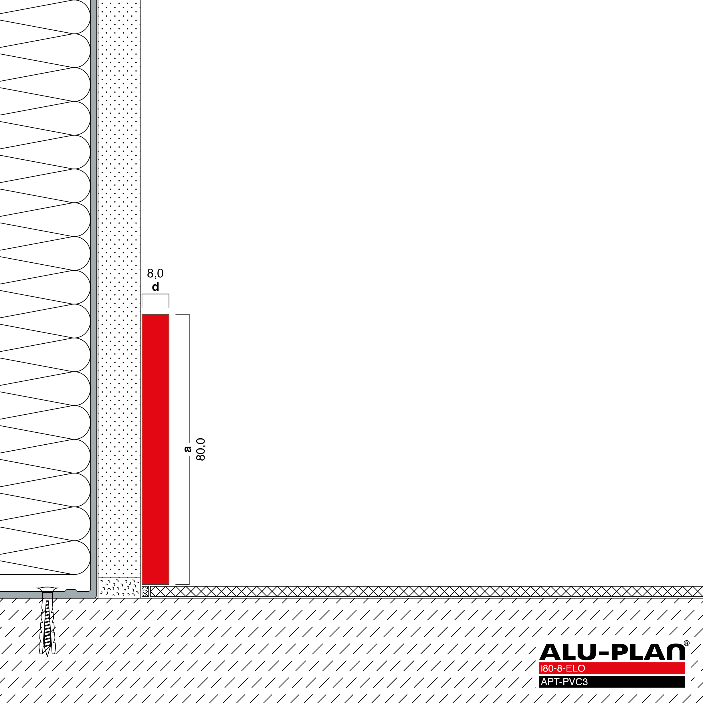 ALU-PLAN® Installation :: i80-8-ELO-APT-PVC3