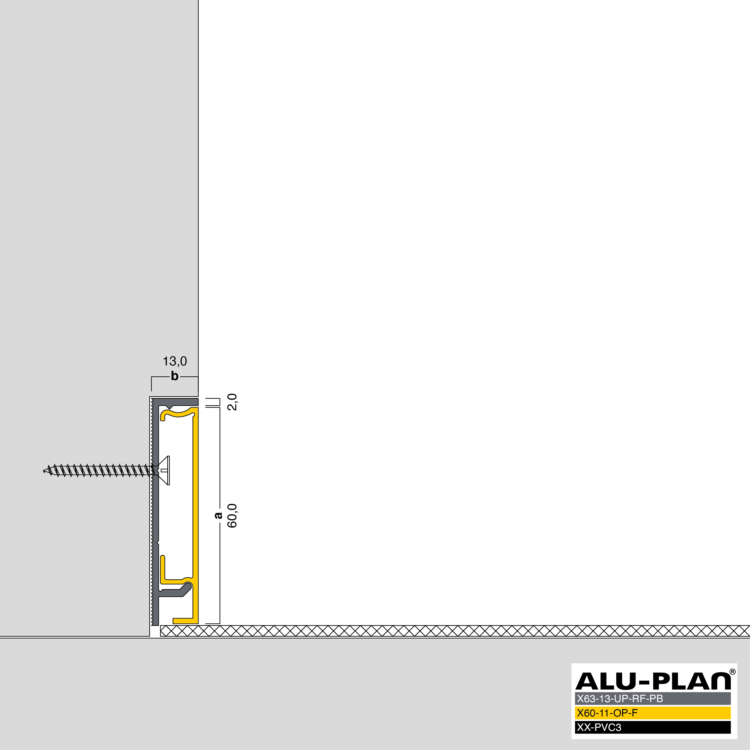 ALU-PLAN® Installation :: X63-13-UP-RF-PB-X60-11-OP-F-XX-PVC3