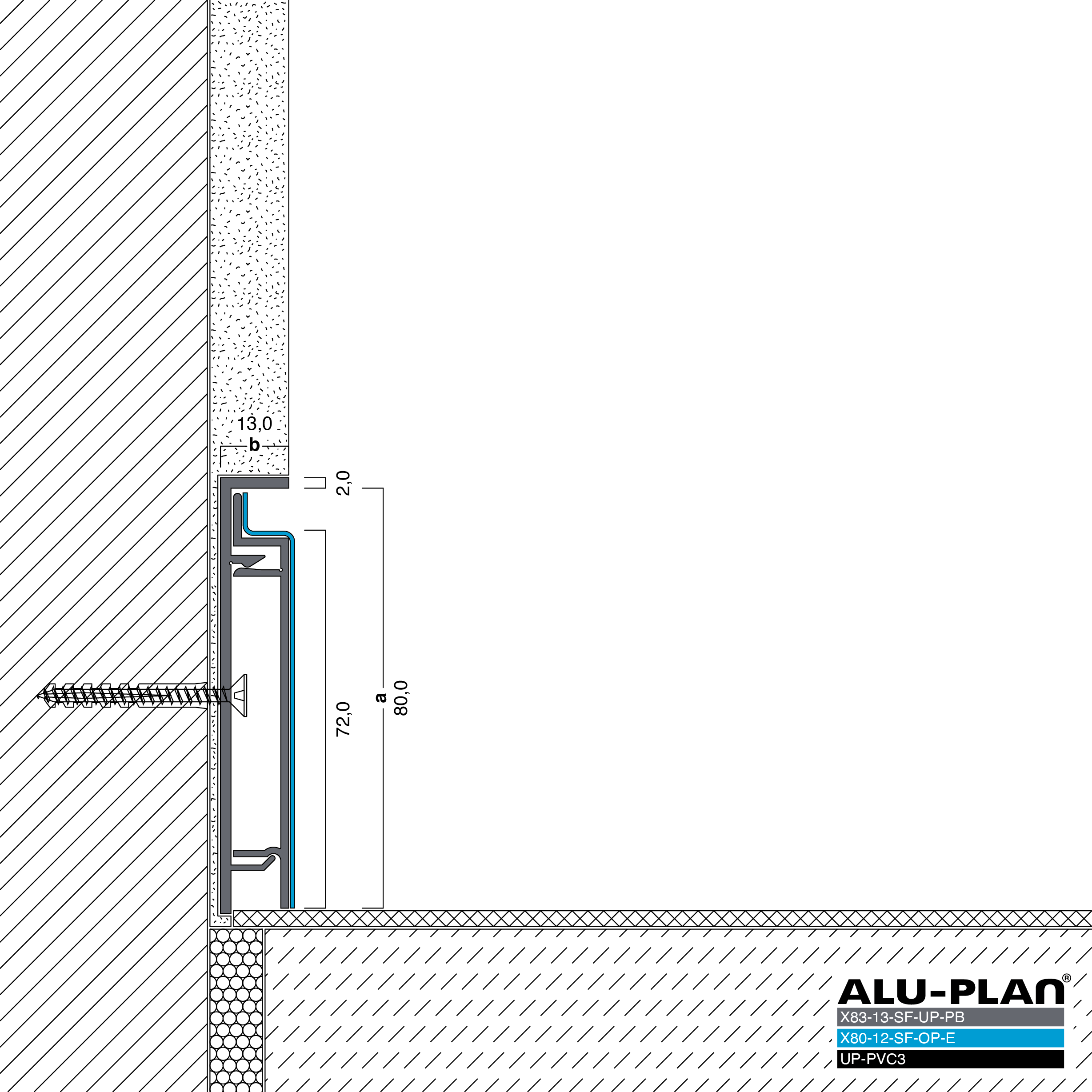 ALU-PLAN® Installation :: X83-13-SF-UP-PB-X80-12-SF-OP-E-UP-PVC3