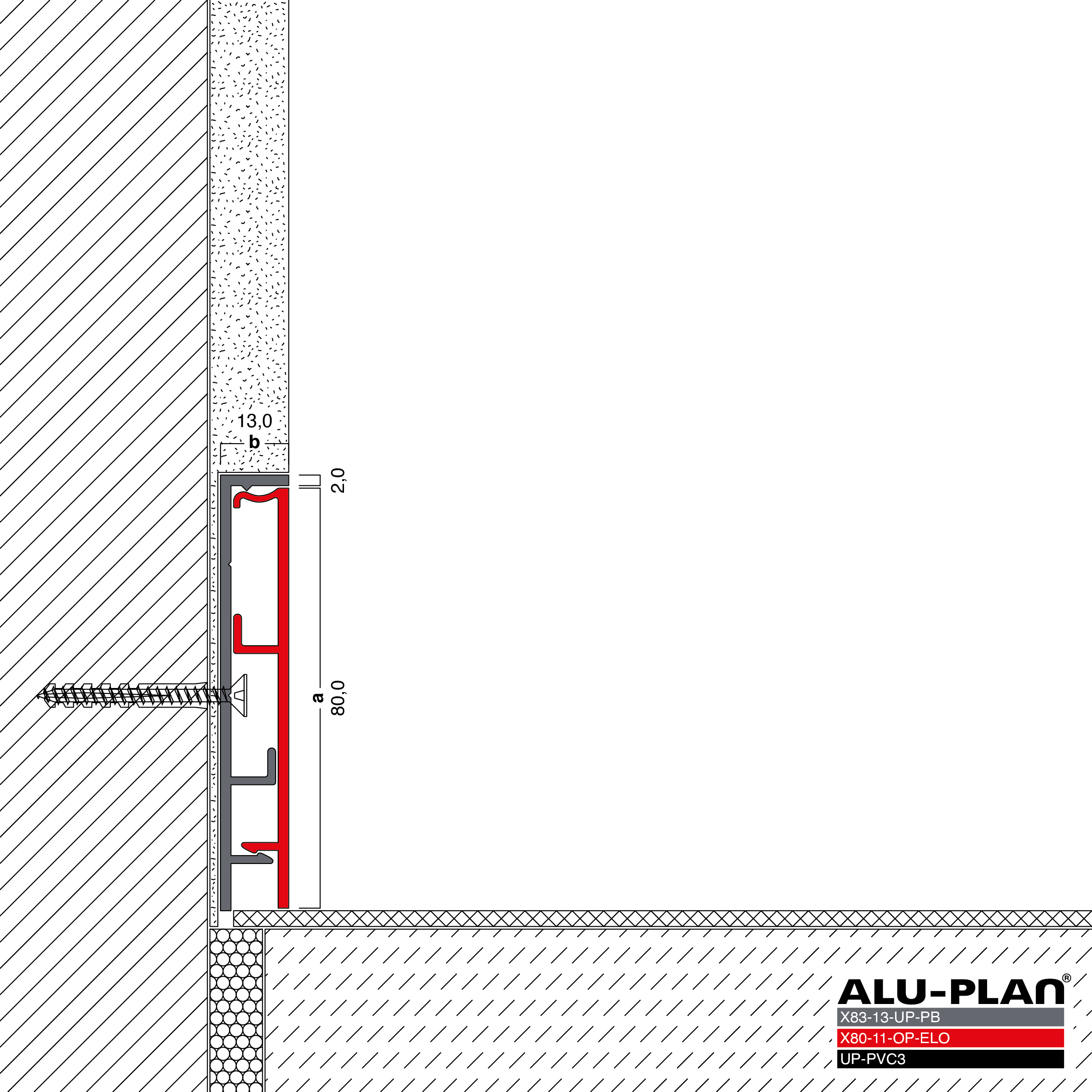 ALU-PLAN® Installation :: X83-13-UP-PB-X80-11-OP-ELO-UP-PVC3