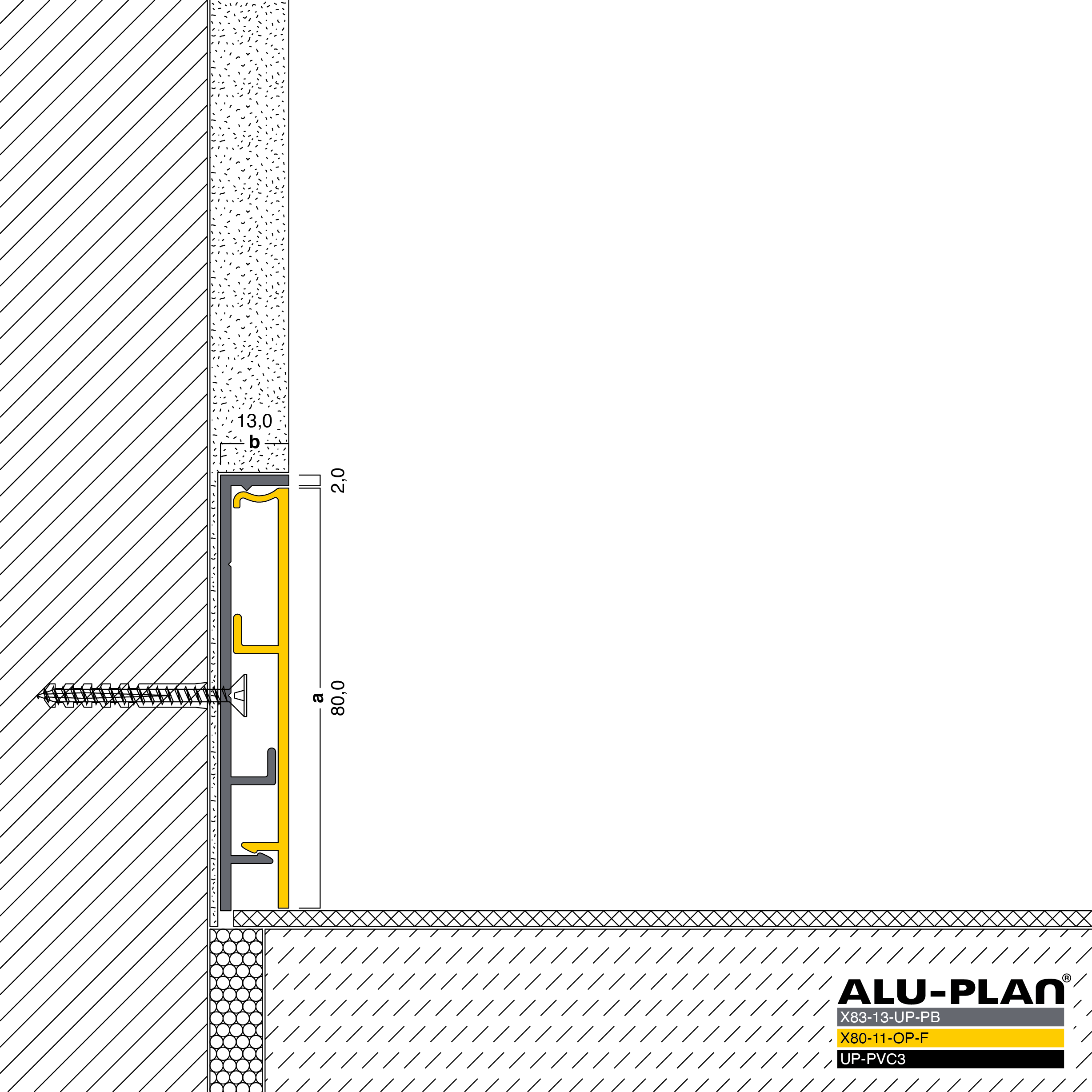 ALU-PLAN® Installation :: KK-X83-13-UP-PB-X80-11-OP-F-UP-PVC3